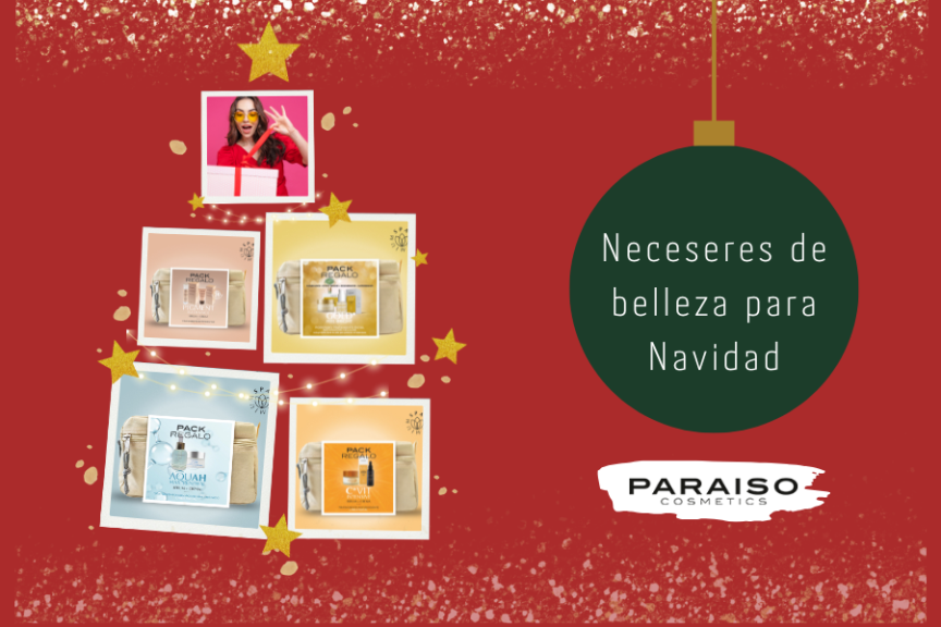 ¡Regala belleza! Neceseres de Paraíso Cosmetics para una piel radiante